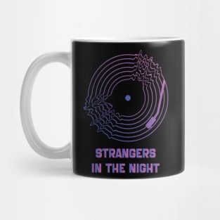 Strangers in the Night Mug